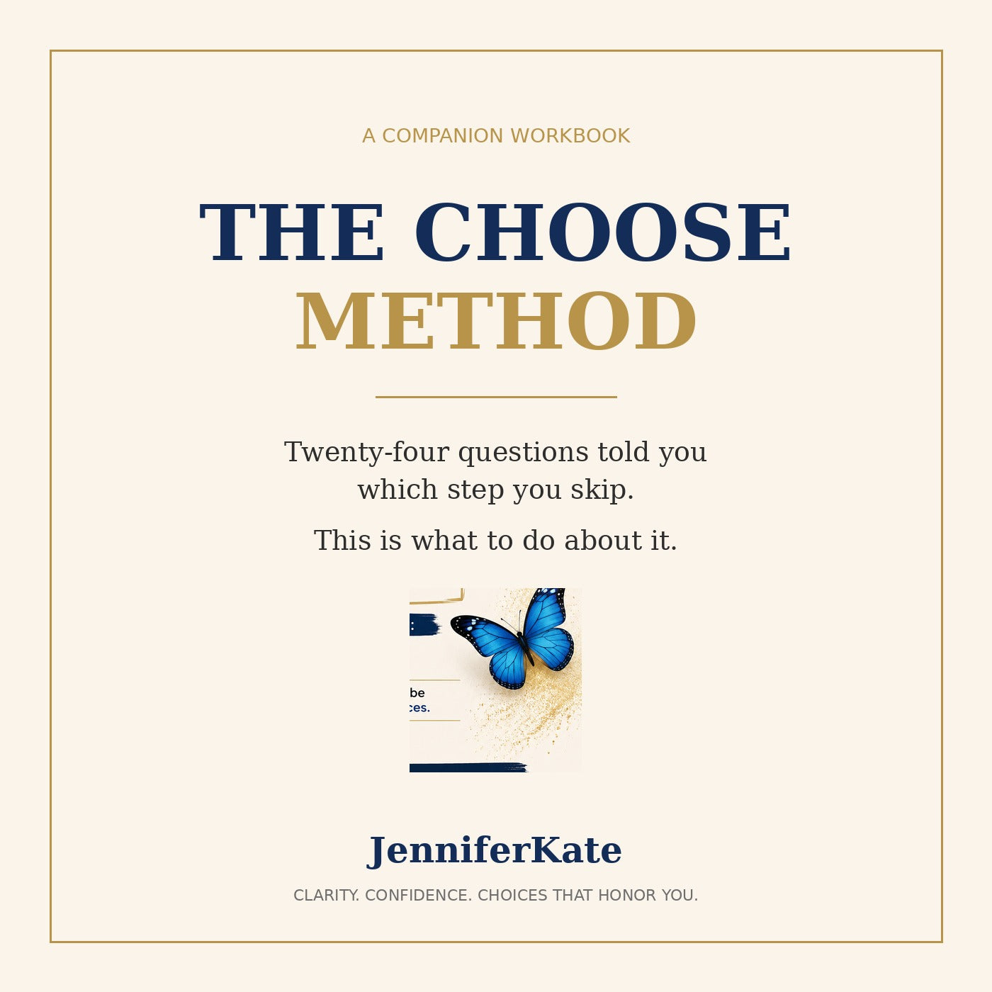 The CHOOSE Method Companion Workbook by JenniferKate